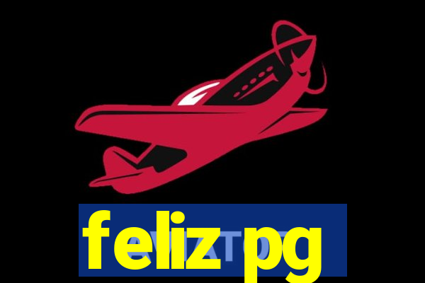 feliz pg